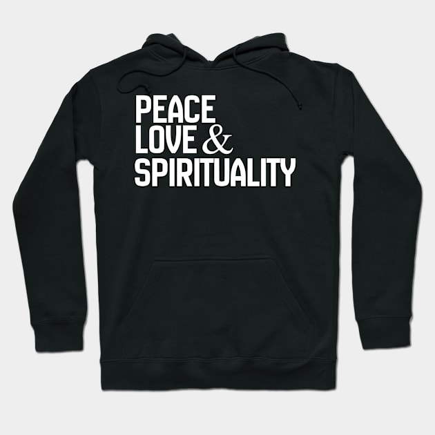 Peace Love &Spirituality (white) Hoodie by TreeOfLove